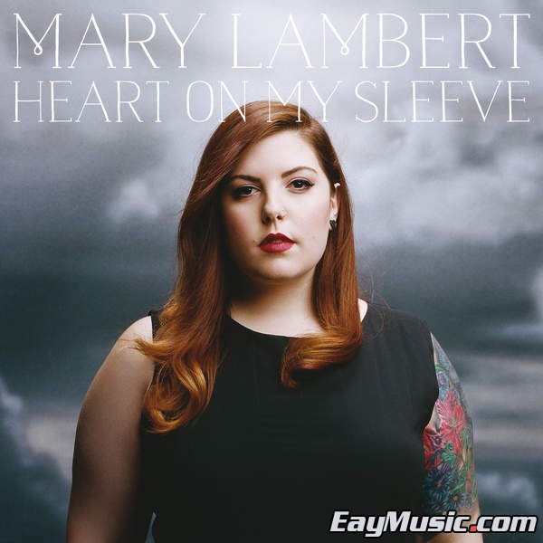 mary lambert - heart on my sleeve(美区13曲)[itunes plus aac]