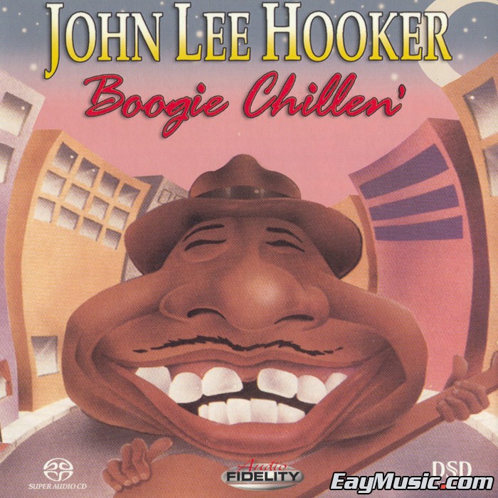 john lee hooker boogie chillen 2006[dsd sacd ios/百度云 sacd