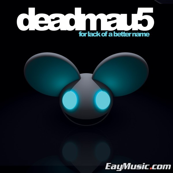 deadmau5 《for lack of a better name》bonus t