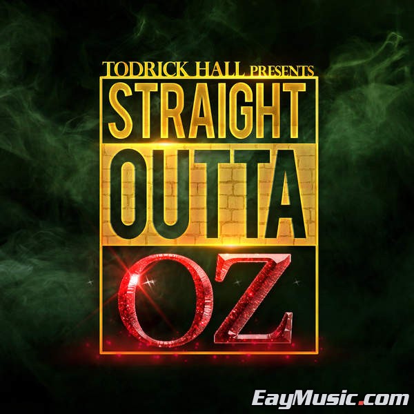 todrick hall - straight outta oz[itunes plus aac][百度云]