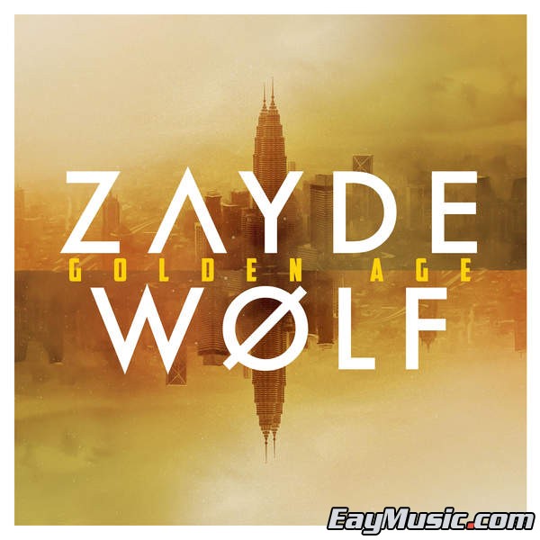 zayde w03lf - golden age[itunes plus aac]百度云