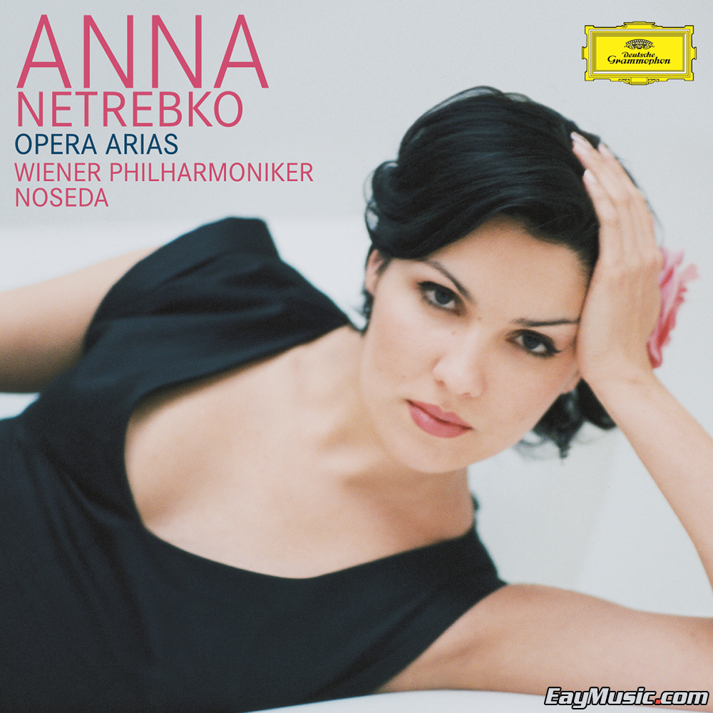 安娜·奈瑞贝科 - 歌剧咏叹调 - anna netrebko