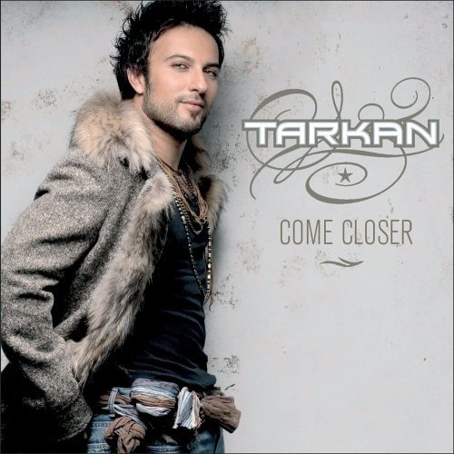 tarkan -《come closer》[ape]