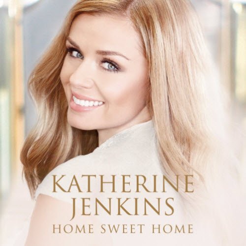 Katherine Jenkins 甜蜜的家 Home Sweet Home Flac 精品无损音乐 手机版 Sacdr Net