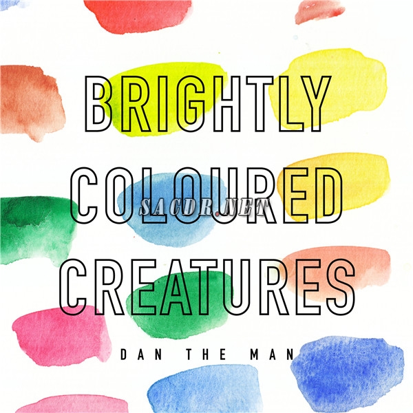 dan the man - brightly coloured creatures (2021) [24bit 48khz